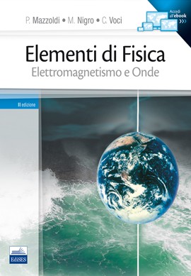 Elementi di Fisica Vol. 2 - Elettromagne...